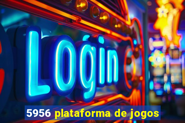 5956 plataforma de jogos